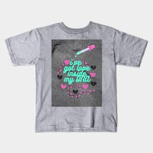 i've got love inside my dna Kids T-Shirt